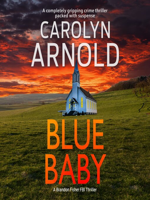 Title details for Blue Baby by Carolyn Arnold - Available